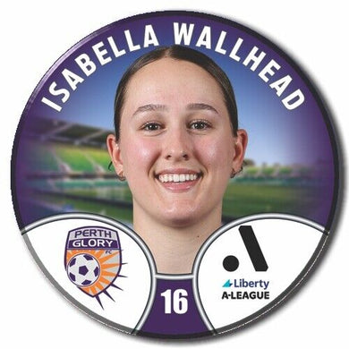 LIBERTY A-LEAGUE - PERTH GLORY - WALLHEAD, Isabella