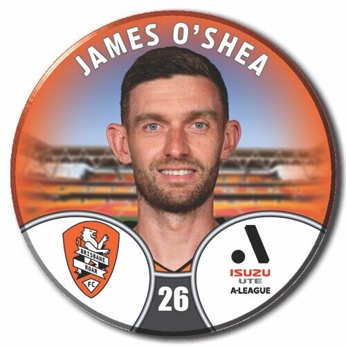 ISUZU UTE A-LEAGUE - BRISBANE ROAR - O'SHEA, James