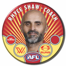 AFLW S11 GOLD COAST SUNS - SHAW, Rhyce - COACH